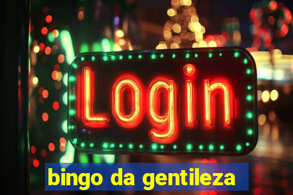 bingo da gentileza